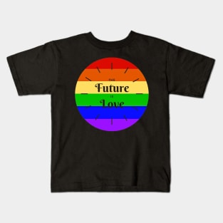 The Future is Love Rainbow Design Kids T-Shirt